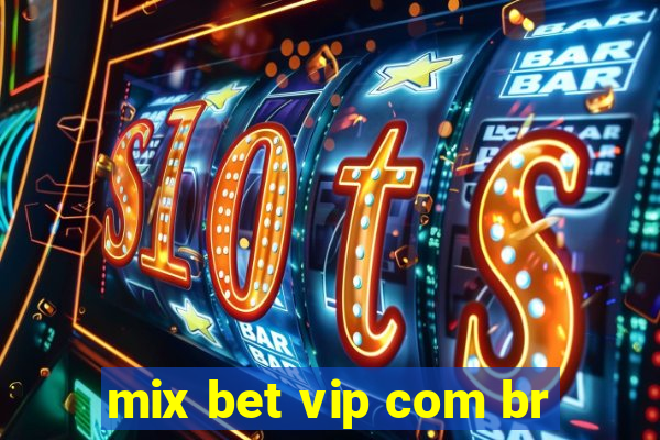 mix bet vip com br